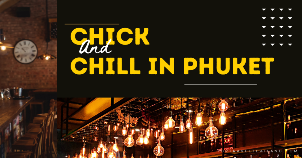 Chick and chill in phuket